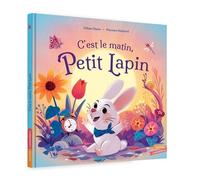 C'est Le Matin, Petit Lapin