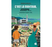 C'est le Mektoub, Joseph...: Chronique d'avant l'exil