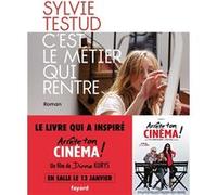 C'est le métier qui rentre Sylvie Testud (Auteur)