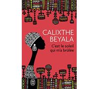 C'est le soleil qui m'a brûlée