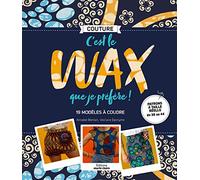 Marie Claire powered by Imetec – C'est le wax que je préfère ! – 19 modèles à coudre