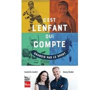 C'Est l'Enfant Qui Compte : Grandir par le Sport