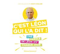 C'est Léon qui l'a dit ! Une parole de Léon XIV chaque jour - Libreria Editrice Vaticana - Emmanuel Eds De L' - broché - Essai