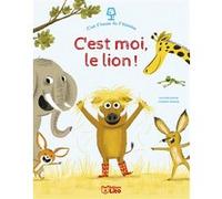 C'est l'heure de l'histoire - Moi, c'est le lion - Dès 3 ans