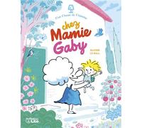 C'est l'heure chez mamie gaby - Olivier Le Gall - Lito - broché - Contes et légendes jeunesse