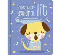 C'EST L'HEURE D'ALLER AU LIT