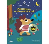 C'est l'heure de l'histoire - Dès 2 ans - Petit hérisson n'a plus peur de la nuit