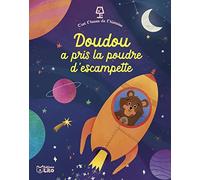 C'est l'heure de l'histoire - Doudou a pris la poudre d'escampette - Dès 3 ans