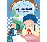 C'est l'heure de l'histoire: La maman du géant : Dès 4 ans