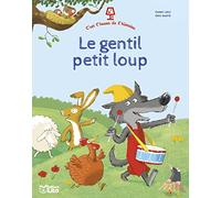 C'est l'heure de l'histoire - Le gentil petit loup - dès 3 ans