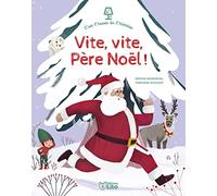 C'est l'heure de l'histoire - Vite, vite Père Noël ! Dès 3 ans