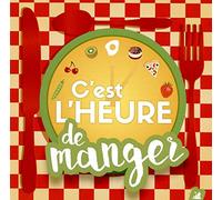C'est l'heure de manger CD