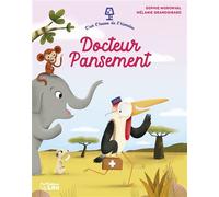 C'est l'heure de l'histoire - Docteur Pansement - Dès 3 ans