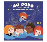 Au Dodo – C'est l'heure du marchand de sable – Livre animé – Histoire du soir dès 6 mois – Nathan