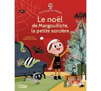 C'est l'heure de l'histoire - Le noël de Margouillote, la petite sorcière - Dès 3 ans