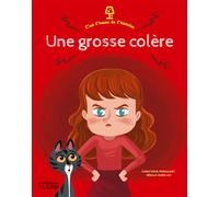 C'est l'heure une grosse coler - Christophe Pernaudet - Lito - broché - Album jeunesse