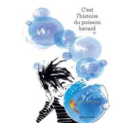 C'est l'Histoire du poisson bavard - Rémi Courgeon - Seuil Jeunesse - cartonné - Album jeunesse dès 6 ans