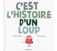 C'est L'histoire D'un Loup