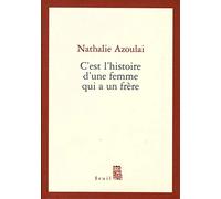 C'est l'histoire d'une femme qui a un frère