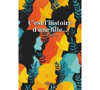 C'est l'histoire d'une fille... - A. H. Motte - Baudelaire - broché - Nouvelles