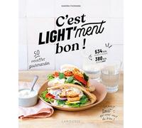Larousse – C'est light'ment bon ! – Recettes préférées des français en version light