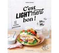 Larousse – C'est light'ment bon ! – Recettes préférées des français en version light