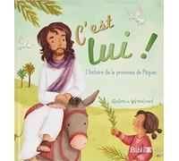 C'est lui !: L'histoire de la promesse de Pâques