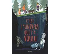 C'est L'univers Qui L'a Voulu