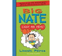C'est ma fête ! - Lincoln Peirce - Gallimard jeunesse - broché - Roman junior dès 9 ans