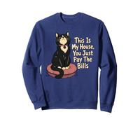 C'est ma Maison, tu ne Fais Que Payer Les factures, Chat Sweatshirt