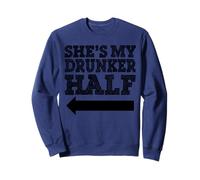C'est ma moitié ivrogne Sweatshirt