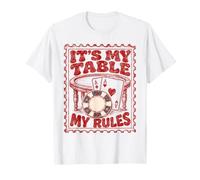 C'est ma Table, Mes règles, Le Jeu de Poker à Domicile T-Shirt