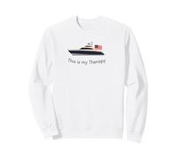 C'est ma thérapie, la Vie en Yacht et en Bateau Sweatshirt