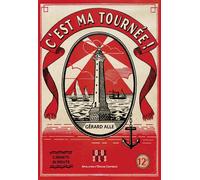 C'est ma tournée Carnets de route - Gérard Alle - Locus Solus - broché - Roman