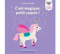 C'est magique, petit coquin ! Camille Chincholle (Auteur)