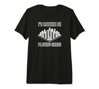 C'est Marrant, Je PRÉFÈRERAIS Jouer AUX ÉCHECS T-Shirt Haut de Gamme