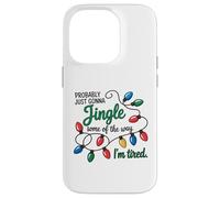 C'est Marrant, Juste pour Faire du Jingle Quand Je suis fatiguée Coque pour iPhone 14 Pro