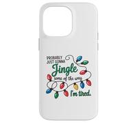 C'est Marrant, Juste pour Faire du Jingle Quand Je suis fatiguée Coque pour iPhone 14 Pro Max