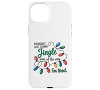 C'est Marrant, Juste pour Faire du Jingle Quand Je suis fatiguée Coque pour iPhone 15 Plus