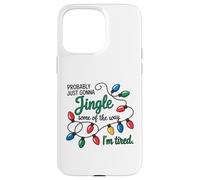 C'est Marrant, Juste pour Faire du Jingle Quand Je suis fatiguée Coque pour iPhone 15 Pro Max