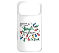 C'est Marrant, Juste pour Faire du Jingle Quand Je suis fatiguée Coque pour iPhone 17 Pro Max