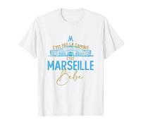 C'est Marseille bébé -Cadeau Supporter Marseillais Velodrome T-Shirt