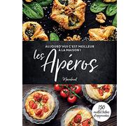 C'est meilleur à la maison : Apéros