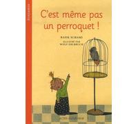 C'est même pas un perroquet !
