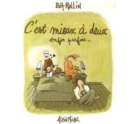 C'est mieux à deux: Enfin parfois...