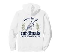C'est Mignon, Je me Demande si Les Cardinaux pensent Que Je suis trop ornithologue Sweat à Capuche
