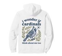 C'est Mignon, Je me Demande si Les Cardinaux pensent Que Je suis trop ornithologue Sweat à Capuche