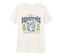 C'est Mignon, Je me Demande si Les écureuils pensent Que Je suis trop Animal T-Shirt Haut de Gamme