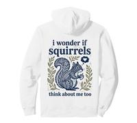 C'est Mignon, Je me Demande si Les écureuils pensent trop à Moi Sweat à Capuche