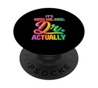 C'est Miss Mrs. Dr. Actually, Reconnaissance de la Remise des diplômes de Docteur PopSockets PopGrip Adhésif